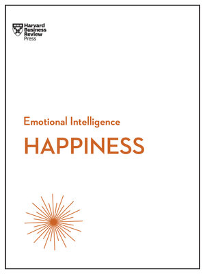 cover image of Happiness (HBR Emotional Intelligence Series)
